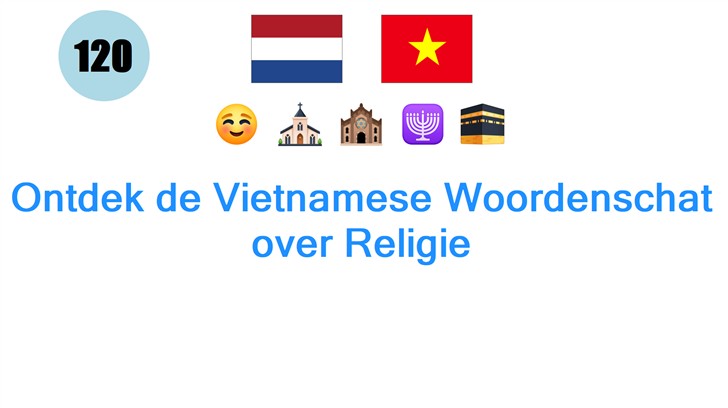 Ontdek de Vietnamese Woordenschat over Religie